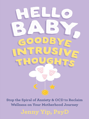 cover image of Hello Baby, Goodbye Intrusive Thoughts
